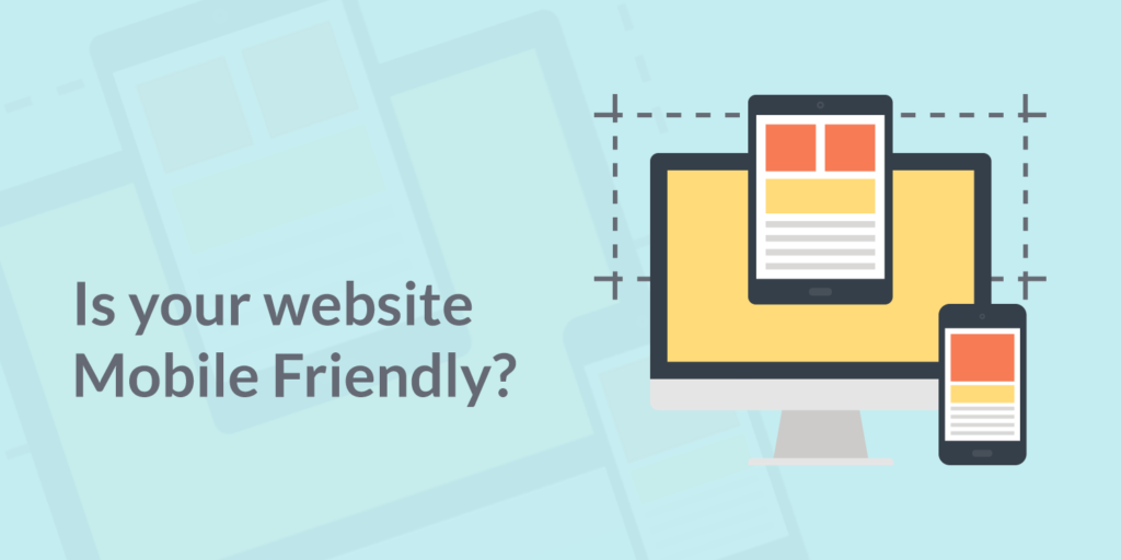 Why a Mobile Friendly Website is Important for Your Business