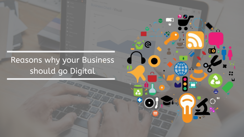 10 Reasons why your Business should go Digital