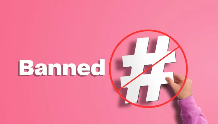 Instagram Banned Hashtags: Complete Lists in 2024